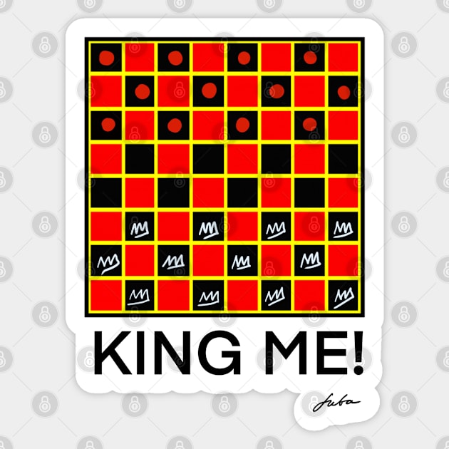 King Me! Sticker by Juba Art